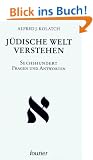 J�dische Welt verstehen. Sechshundert Fragen und Antworten