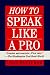 Book How to Speak Like a Pro