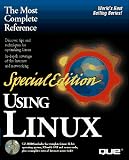 Using Linux: Special Edition/Book and Cd-Rom (Special Edition Using)