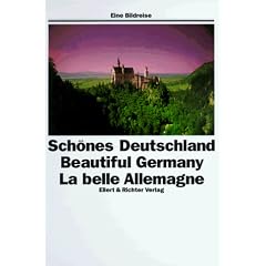 Sch�nes Deutschland. Eine Bildreise. ( Texte in Deutsch, Englisch und Franz�sisch)