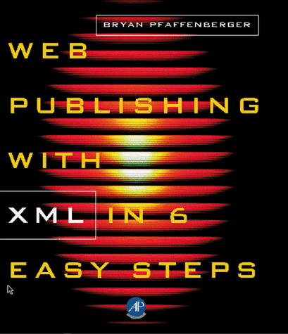 Image of: Web Publishing with XML in Six Easy Steps
