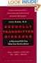 Sexually Transmitted Diseases: A Physician Tells You What You Need to Know (A Johns Hopkins Press Health Book)