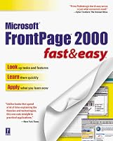 FrontPage 2000 Fast & Easy (Fast & Easy (Premier Press))