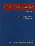 Child Psychology in Practice, Volume 4, Handbook of Child Psychology, 5th Edition