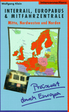 City Travel Guides Discounted  Bücher : Preiswert durch Europa. Mitte, Nordwesten und Norden. Per Interrail, Europabus und Mitfahrzentrale