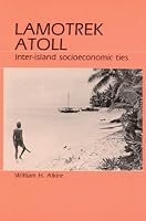 Lamotrek Atoll and Inter-Island Socioeconomic Ties