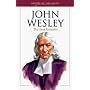 John Wesley: The Great Methodist (Heroes of the Faith)