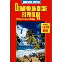 Abenteuer und Reisen, Dominikanische Republik