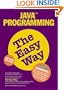 Java Programming the Easy Way with CDROM (Barron's Easy Way)