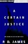 A Certain Justice (Adam Dalgliesh Mystery Series #10)