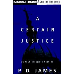 A Certain Justice (Adam Dalgliesh Mysteries)