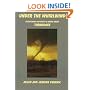 Under the Whirlwind: Everything You Need to Know About Tornadoes but Didn't Know Who to Ask