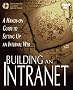 Building an Intranet, w. CD-ROM