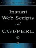 : Instant Web Scripts With Cgi Perl