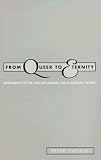 From Queer to Eternity: Spirituality in the Lives of Lesbian, Gay and Bisexual People (Lesbian and Gay Studies)