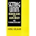 Setting Limits: Medical Goals in an Aging Society with "A Response to My Critics"