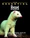 The Essential Ferret (Essential (Howell))