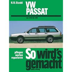So wird's gemacht, Bd.27, VW Passat und VW Passat Variant / Santana (Sept.'80-M�rz '88)