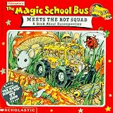 Books : The Magic School Bus Meets The Rot Squad: A Book About Decomposition (Magic School Bus)