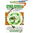 Ever Green The Boston Celtics: A History in the Words of Their Players, Coaches, Fans and Foes, from 1946 to the Present by Dan Shaughnessy