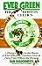 Ever Green The Boston Celtics: A History in the Words of Their Players, Coaches, Fans and Foes, from 1946 to the Present