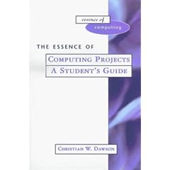 The Essence of Computing Projects: A Student's Guide