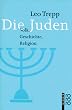 Die Juden. Volk, Geschichte, Religion.