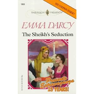 The Sheikh's Seduction (Simply Sensational Presents Extravaganza 25 years) (Harlequin Presents , No... by Emma Darcy