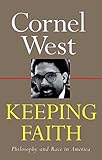 Keeping Faith: Philosophy and Race in America