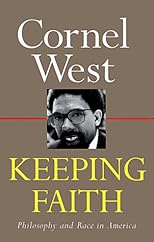 Keeping Faith: Philosophy and Race in America