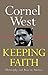 Keeping Faith: Philosophy and Race in America