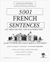5001 French Sentences/8 One Hour Audiocassette Tapes/Complete Learning Guide and Tape Script (French Edition)