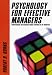 Book Psychology for Effective Managers: Understanding and Managing Human Behavior in the Workplace