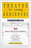Theatre for Young Audiences: 20 Great Plays for Children