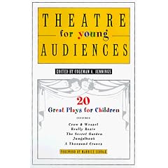 Theatre for Young Audiences: 20 Great Plays for Children