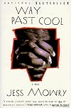 Way Past Cool: A Novel