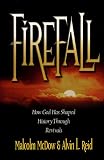 Firefall: How God Has Shaped History through Revivals
