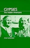 Gypsies: The Hidden Americans