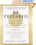 Be Prepared: The Complete Financial, Legal, and Practical Guide to Living with Cancer, HIV, and other Life-Challenging Conditions