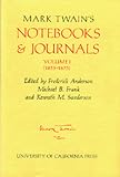 Mark Twain's Notebooks & Journals, Volume I [1]: 1855-1873 (The Mark Twain Papers)