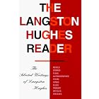 The Langston Hughes Reader by Langston Hughes