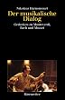 Der musikalische Dialog: Gedanken zu Monteverdi, Bach und Mozart