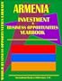 Armenia Investment & Business Opportunities Yearbook (World Investment & Business Opportunities Library)