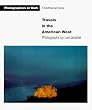 Travels in the American West (Photographers at Work)