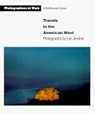 Travels in the American West (Photographers at Work)