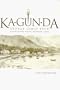 Ka.gun.da, George James Beck : Alaskan Pioneer Teacher, Missionary, Leader