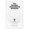 The Dangers of Socialized Medicine