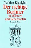 Produkt-Bild: Der richtige Berliner in W&ouml;rtern und Redensarten