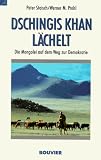 Produkt-Bild: Dschingis Khan l&auml;chelt. Die Mongolei auf dem Weg zur Demokratie