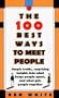 100 Best Ways to Meet People, The